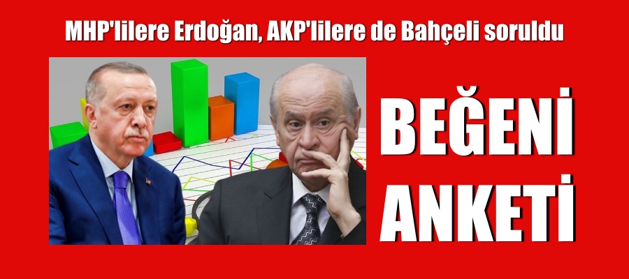 MHP’ye Erdoğan, AKP’ye de Bahçeli soruldu