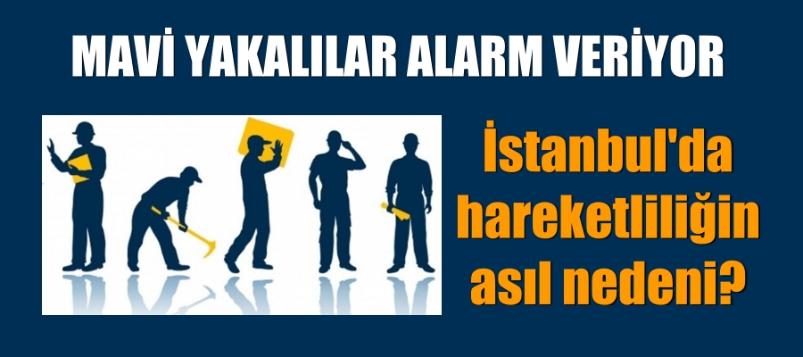 MAVİ YAKALILAR ALARM VERİYOR