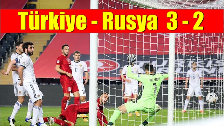 Türkiye – Rusya maç sonucu: 3 – 2