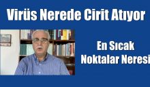 Virüs Nerede Cirit Atıyor