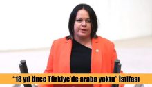 18 yıl önce Türkiye’de araba yoktu istifası