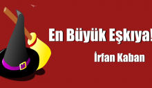 En Büyük Eşkıya!