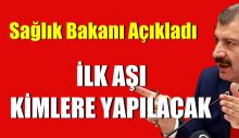 İlk Aşı Kimlere Yapılacak Belli Oldu