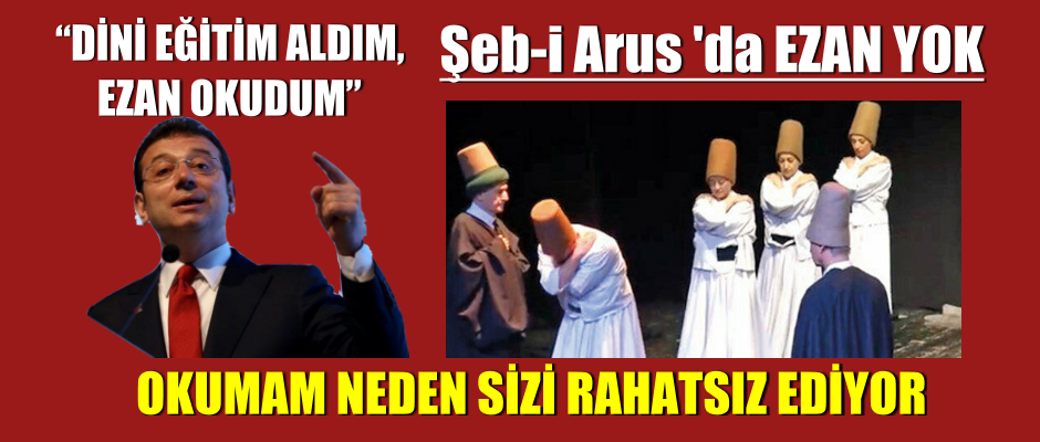 İmamoğlu: Şeb-i Arus töreninde Türkçe ezan okunmadı