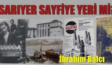 Sarıyer Sayfiye Yerimi?