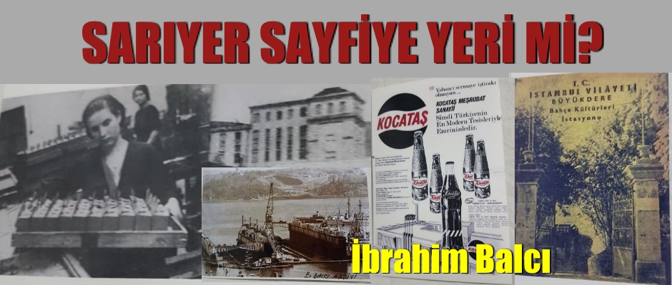 Sarıyer Sayfiye Yerimi?