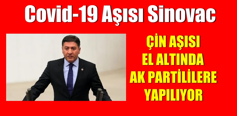 Çin aşısı 10 gündür el altından AK Partililere yapılıyor