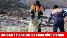 KISIRKAYA PLAJINDAN 150 TORBA ÇÖP TOPLANDI