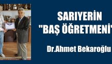 SARIYERİN “BAŞ ÖĞRETMENİ”..