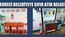 ÇEVRECİ BELEDİYEYE SIFIR ATIK BELGESİ