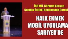 HALK EKMEK MOBİL UYGULAMASI SARIYER’DE