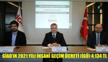 GİAD’IN 2021 YILI İNSANİ GEÇİM ÜCRETİ (İGÜ) 4.134 TL