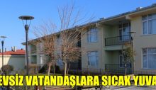 EVSİZ VATANDAŞLARA SICAK YUVA