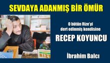 SEVDAYA ADANMIŞ BİR ÖMÜR