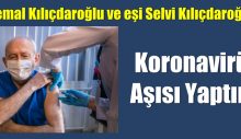 Kemal Kılıçdaroğlu ve eşi Selvi Kılıçdaroğlu koronavirüs aşısı yaptırdı