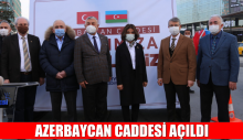 AZERBAYCAN CADDESİ AÇILDI