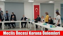 Meclis Öncesi Korona Önlemleri