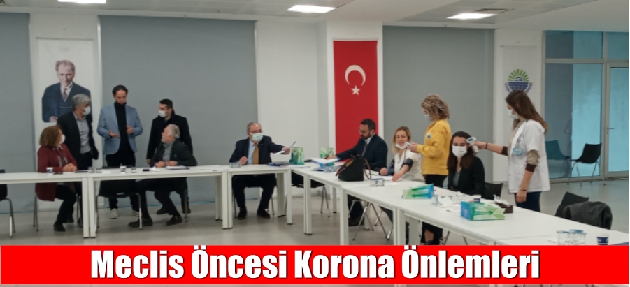 Meclis Öncesi Korona Önlemleri