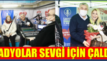 RADYOLAR SEVGİ İÇİN ÇALDI