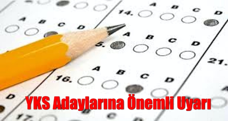 YKS adaylarına önemli uyarı: İşlemlerinizi son güne bırakmayın