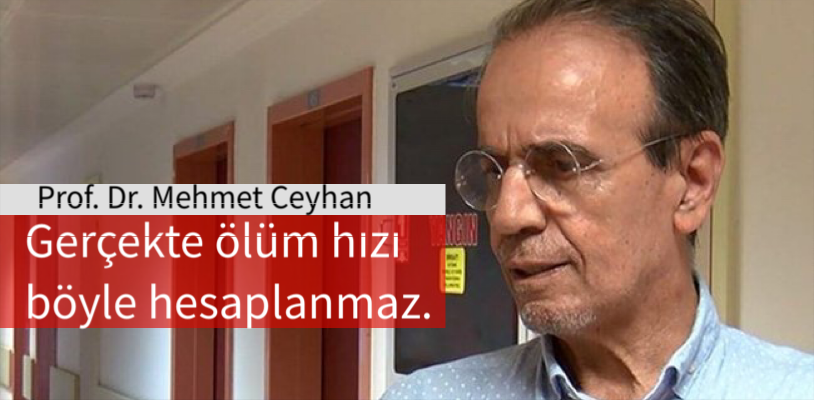 Gerçekte ölüm hızı böyle hesaplanmaz.