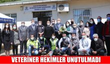 VETERİNER HEKİMLER UNUTULMADI