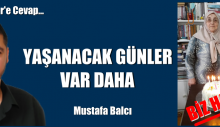 YAŞANACAK GÜNLER VAR DAHA