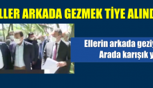 Ellerin arkada geziyorsun