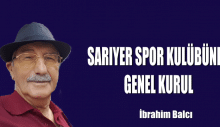 SARIYER SPOR KULÜBÜNDE GENEL KURUL