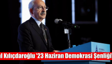 Kemal Kılıçdaroğlu ’23 Haziran Demokrasi Şenliği’nde’