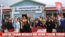 SOSYAL YAŞAM MERKEZİ’NDE DEVİR TESLİM TÖRENİ