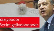 Yazıyoooor: Seçim geliyooooooor.