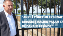 “AKP’Lİ YÖNETİMLER HİZMETİ BIRAKMIŞ HALKIN YAŞAM TARZINA MÜDAHALE PEŞİNDE.”
