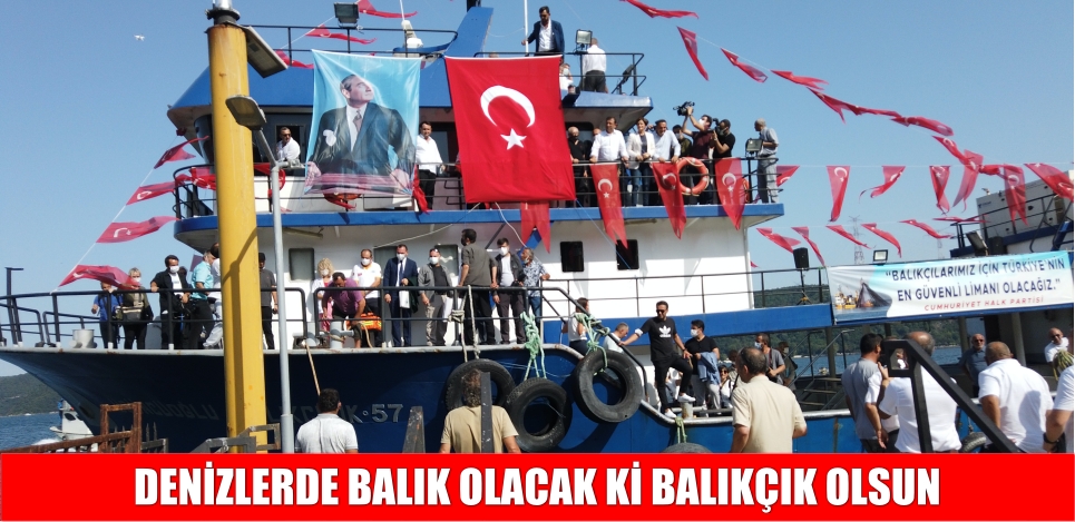 DENİZLERDE BALIK OLACAK Kİ BALIKÇIK OLSUN
