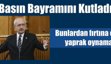 Kılıçdaroğlu’ndan medyaya mesaj: Bunlardan fırtına çıksa yaprak oynamaz!