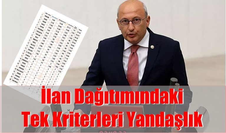 İlan dağıtımındaki tek kriterleri yandaşlık
