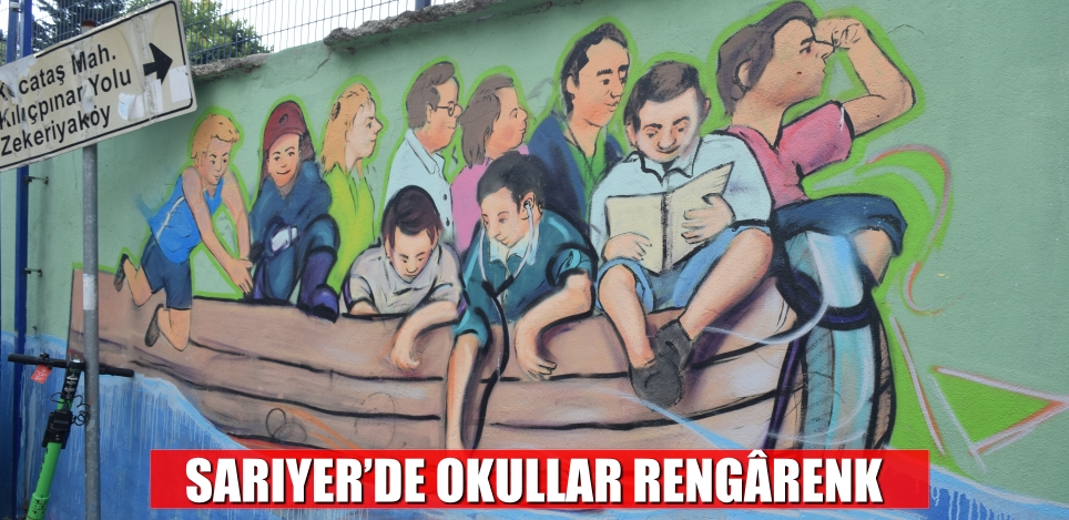 SARIYER’DE OKULLAR RENGÂRENK