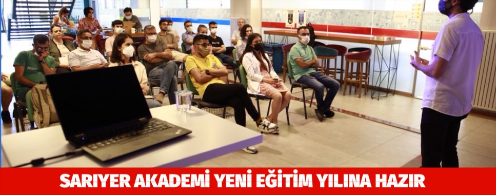 SARIYER AKADEMİ YENİ EĞİTİM YILINA HAZIR