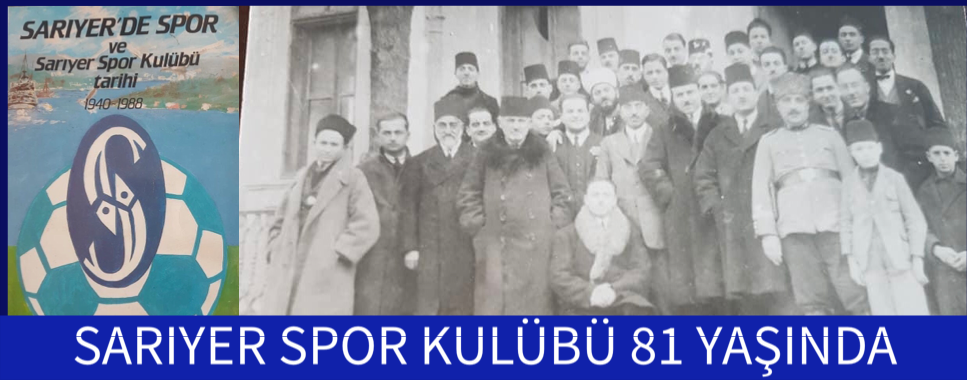 SARIYER SPOR KULÜBÜ 81 YAŞINDA