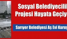 Sosyal Belediyecilik Projesi Hayata Geçiyor