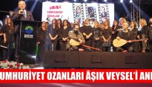 CUMHURİYET OZANLARI ÂŞIK VEYSEL’İ ANDI: DOSTLAR BENİ HATIRLASIN