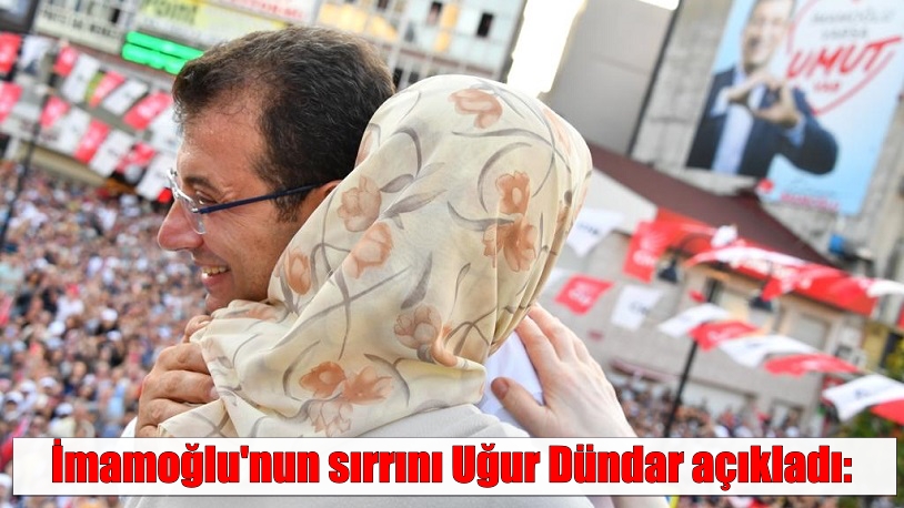 İmamoğlu’nun sırrını Uğur Dündar açıkladı:
