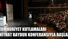 CUMHURİYET KUTLAMALARI MİTHAT BAYDUR KONFERANSIYLA BAŞLADI