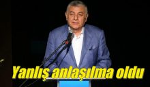 Yanlış anlaşılma oldu