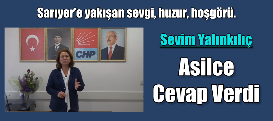Sevim Yalınkılıç: Asilce Cevap Verdi.