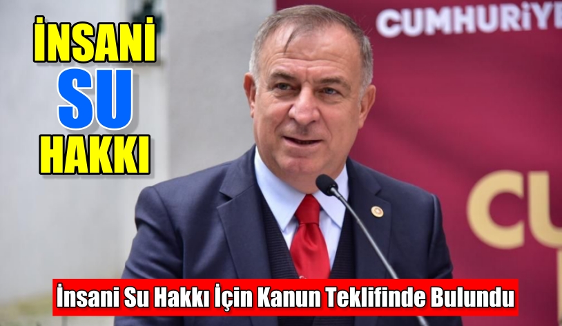 İnsani Su Hakkı İçin Kanun Teklifinde Bulundu