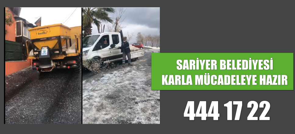 SARİYER BELEDİYESİ  KARLA MÜCADELEYE HAZIR