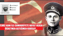 TEMİZ KANI İLE CUMHURİYETE HAYAT VEREN ÖĞRETMEN ASTEĞMEN KUBİLAY…