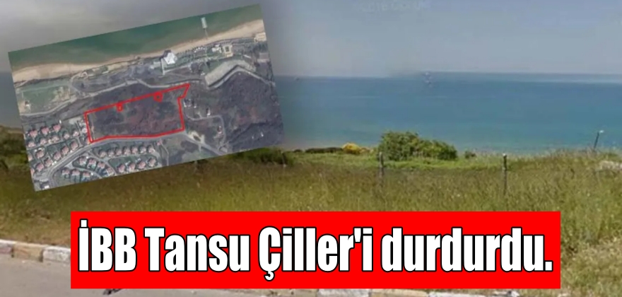 İBB Tansu Çiller’i durdurdu.