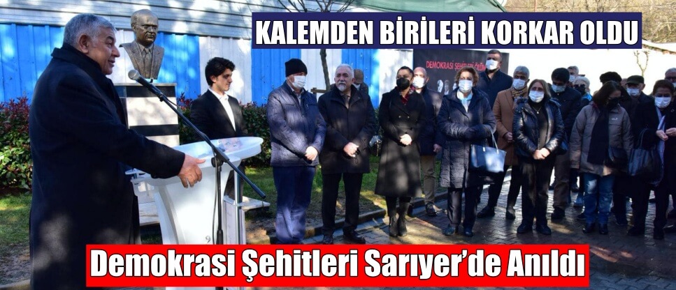 Demokrasi Şehitleri Sarıyer’de Anıldı